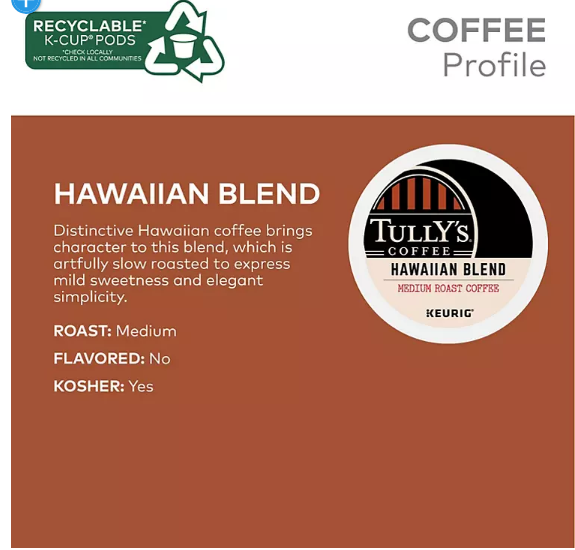 Tully's Coffee Hawaiian Blend K-Cup Pods (100 ct.)